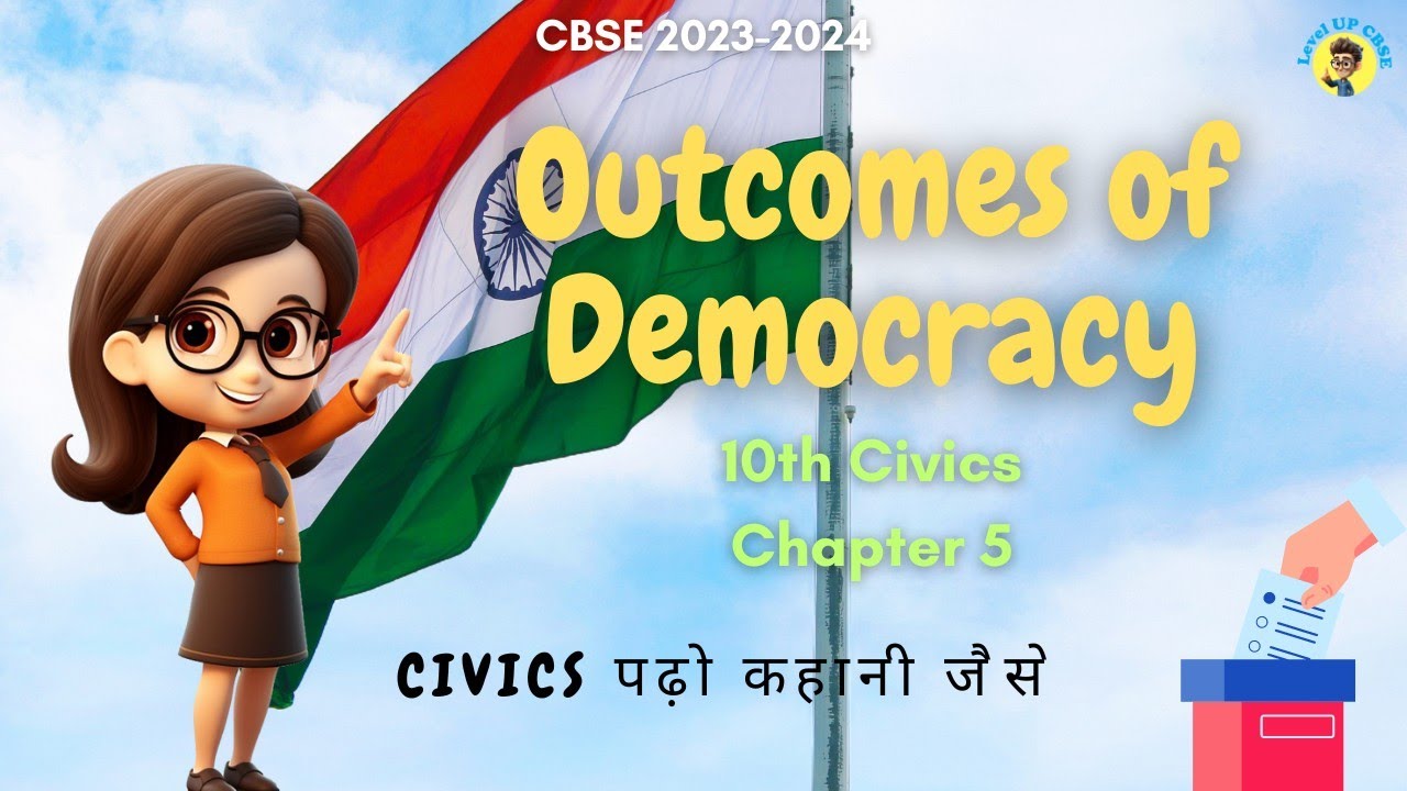 Class 10 Civics Chapter 5 | Outcomes Of Democracy | One Shot ...