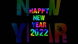 HAPPY NEW YEAR 2022 ~ #shorts #statusvideo #newyear2022 #happynewyear