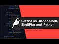 Wagtail CMS: Setting up Django Shell, shell_plus and ipython to explore your Wagtail Application