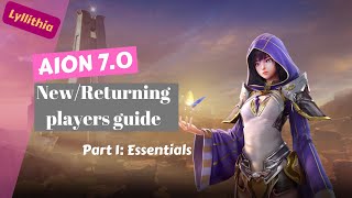 Aion 7.0: Beginner's Guide Part One: Essentials
