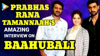 Exclusive: Prabhas | Rana Daggubati | Tamannaah's Full Interview On 'Baahubali' | RGV | Akshay Kumar