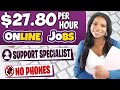 📵 No Phone Calls! $27.80/Hour Support Specialist Work From Home Job