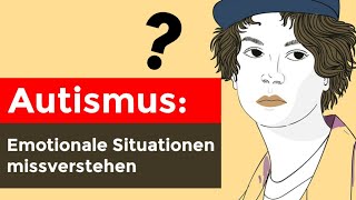 Autismus: Fehlhandlungen in emotionalen Situationen