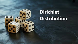 Probability Distributions Part 11 : Dirichlet Distribution