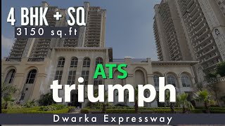 ATS Triumph [ 4 BHK + SQ 3150sq.ft ] Sector 104 Gurgaon Dwarka Expressway