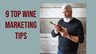 9 Top Wine Marketing Tips for 2022