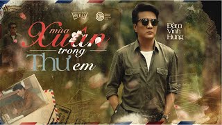 MÙA XUÂN TRONG THƯ EM - ĐÀM VĨNH HƯNG | OFFICIAL LYRICS VIDEO