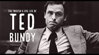 The True Story of Serial Killer TED BUNDY