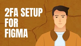 How to Enable Two-Factor Authentication (2FA) on Figma