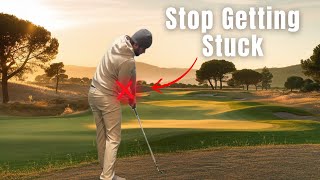 Stop Getting Stuck In Your Golf Swing With These 3 Tips