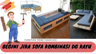 MODEL MEWAH FURNITURE SOFA KOMBINASI KAYU