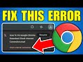 How To Fix Google Chrome Download Check Internet Connection