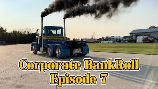 Corporate BankRoll - Episode 7