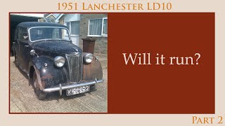 1951 Lanchester LD10 - Will It Run?