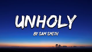 Sam Smith - Unholy (Lyrics) ft. Kim Petras [Without Sound]