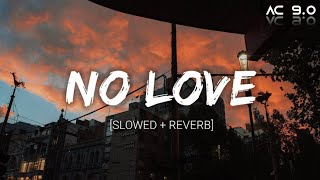 No Love Song 2023💔🥀 [ Slowed + Reverb ] Hindi Lofi Breakup Song Arijit Singh || Ayush Creation 9.0