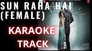 Sun Raha Hai Karaoke Track with Lyrics (Female)