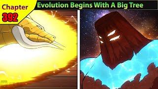 (392) Evolution Begins With A Big Tree Chapter English | Manhwa Recap