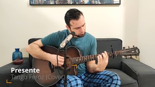 Presente (Acoustic Cover - Tango Feroz) - Joe Matthew