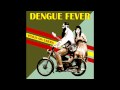 Dengue Fever - Tiger Phone Card