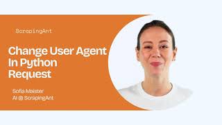 Python Web Scraping: How to Change User Agents (Requests Library Tutorial)