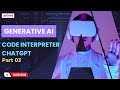 Generative AI Tutorial for Beginners Part 3 | Code Interpreter ChatGPT Data Analysis Tutorial