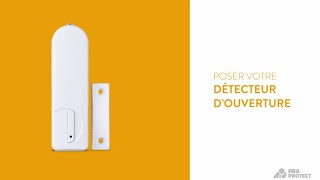 Posez votre Détecteur d'ouverture - La Télésurveillance ESSENTIELLE