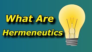 What Are Hermeneutics?