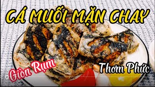 Cách làm CÁ MUỐI MẶN CHAY rất dễ làm, giòn rụm thơm phức. | ATHG