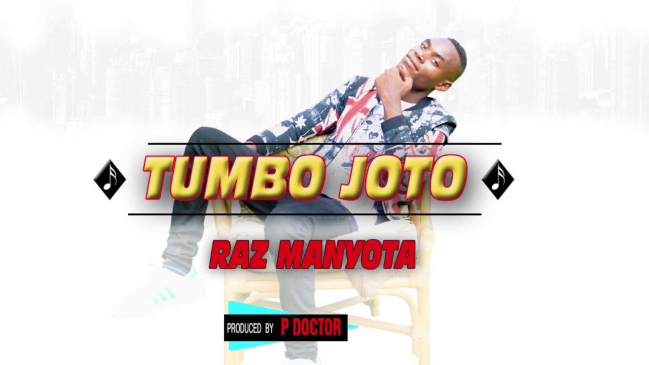 Raz Manyota Tumbo Joto Youtube