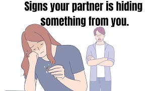 Signs your partner is hiding something from you (secretive behavior in a relationship)