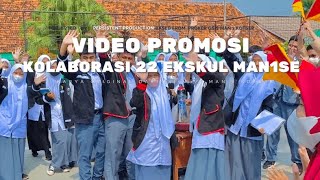 VIDEO PROMOSI KOLABORASI 22 EKSKUL MAN 1 KOTA SERANG