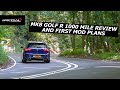 MK8 GOLF R 1000 MILE REVIEW & FIRST UPGRADE PLANS