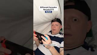 Consoles up late PT2 #funny #comedy #humor #gamer #relatable #skit