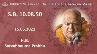 H.G. Sarvabhauma Prabhu_SB-10.08.50_15.06.2021