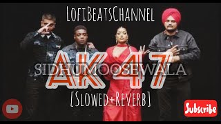 47_(Slowed+Reverb)_Sidhu_Moose_Wala_x_MIST_x_Steel_Banglez_x_Stefflon_Don