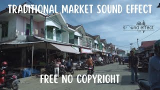 Efek Suara Riuh Jalanan Pasar Tradisional / Traditional Market Sound Effect | Free No Copyright