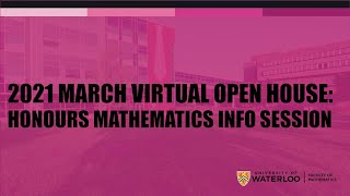 2021 March Virtual Open House: Honours Mathematics info session
