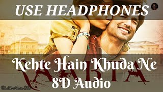 Kehte Hain Khuda Ne 8D Audio Song | Use Headphones 🎧 | Shaikh Music 8D