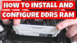 How To Install DDR5 RAM Into PC & EXPO DOCP XMP BIOS Settings You Must Change