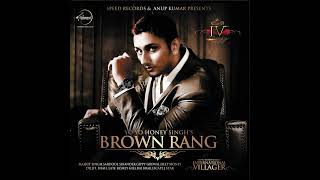 Brown Rang | Yo Yo Honey Singh| With  Lyrics