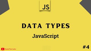 Data types in JavaScript - JavaScript tutorial 2022 part # 4