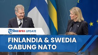 Finlandia dan Swedia Sepakat Ajukan Jadi Anggota NATO, Akan Bertemu Joe Biden Besok Kamis