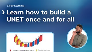 UNet Architecture || Deep Dive into UNet for Image Segmentation || Python Learning Module