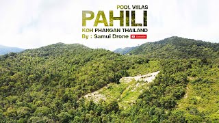 4K Drone Footage - Pahili Pool Villas Koh Phangan (Land) #land #kohphangan