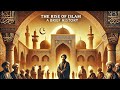 The Rise Of Islam: A Brief History in 8 Minutes