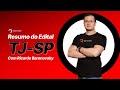 Edital TJ SP: resumo com o prof. Ricardo Baronovsky