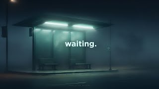 waiting for someone who never comes.