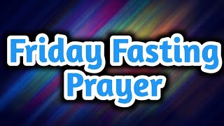 #AgapePrayerHouse #FRIDAYFASTINGPRAYER