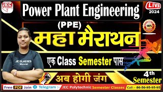 महा मैराथन Power Plant Engg.( PPE ) 4th Semester बस इतना पढ़ लो हो जाओगे 100% पास | JE CLASSES Meerut